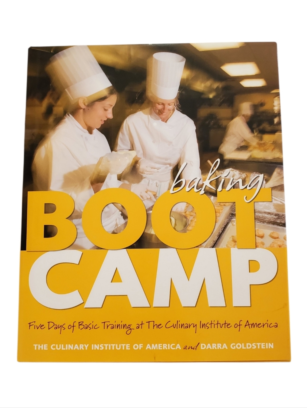 🟢 Baking Boot Camp Cookbook Culinary Institute of America by Darra Goldstein